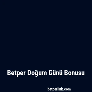 Betper Doğum Günü Bonusu