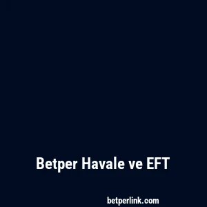Betper Havale ve EFT