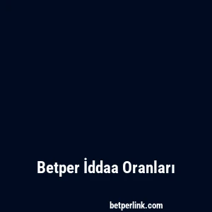 Betper İddaa Oranları