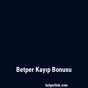 Betper Kayıp Bonusu